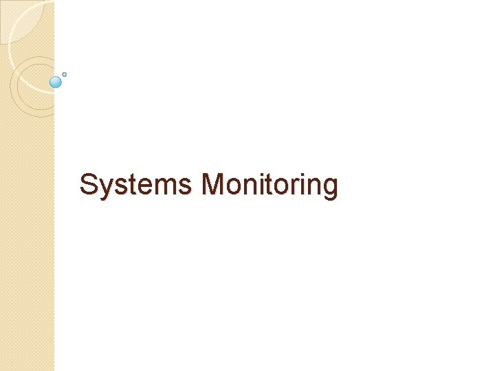 Systems Monitoring 