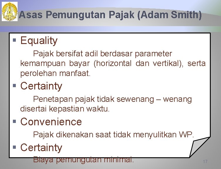 Asas Pemungutan Pajak (Adam Smith) § Equality Pajak bersifat adil berdasar parameter kemampuan bayar