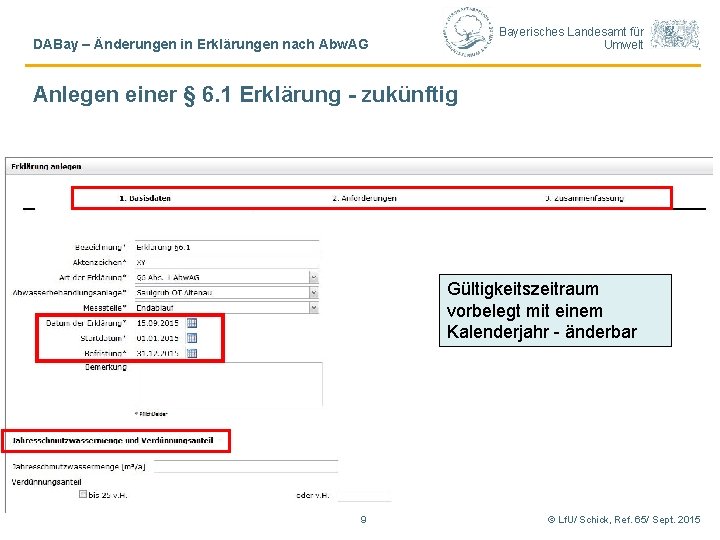 Bayerisches Landesamt für Umwelt DABay – Änderungen in Erklärungen nach Abw. AG Anlegen einer