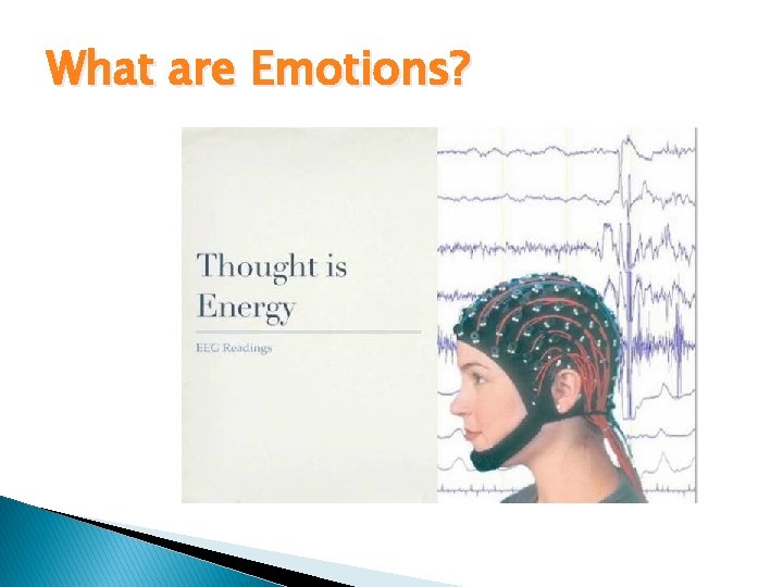 What are Emotions? 