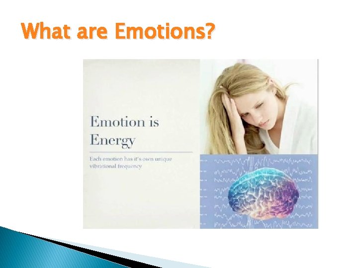 What are Emotions? 