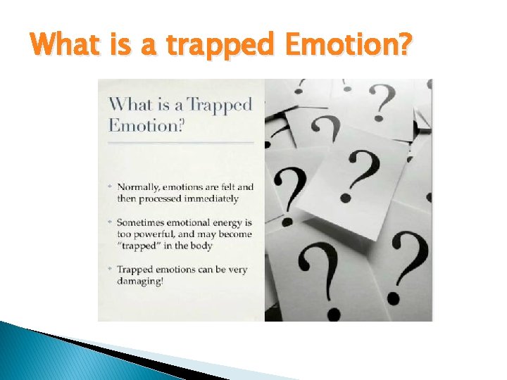 What is a trapped Emotion? 