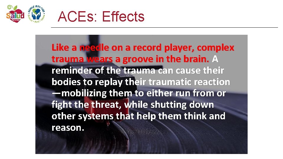 ACEs: Effects Like a needle on a record player, complex trauma wears a groove