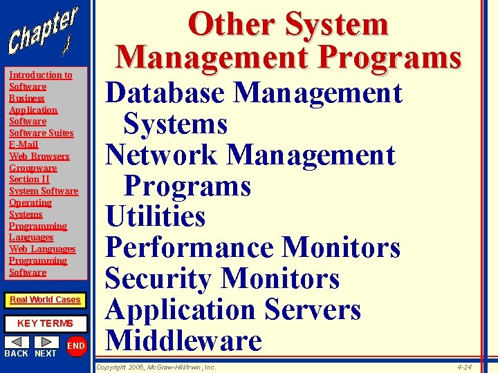 Introduction to Software Business Application Software Suites E-Mail Web Browsers Groupware Section II System