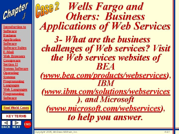 Introduction to Software Business Application Software Suites E-Mail Web Browsers Groupware Section II System