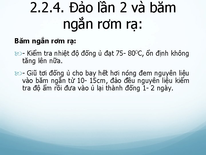 2. 2. 4. Đảo lần 2 và băm ngắn rơm rạ: Băm ngắn rơm