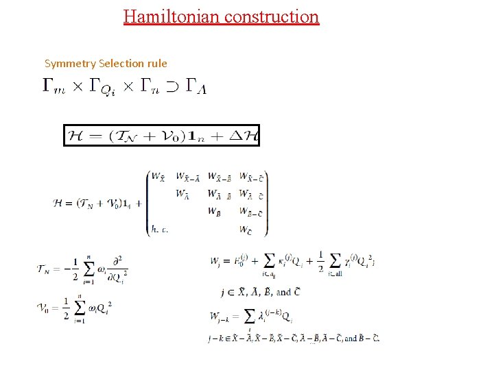 Hamiltonian construction Symmetry Selection rule 