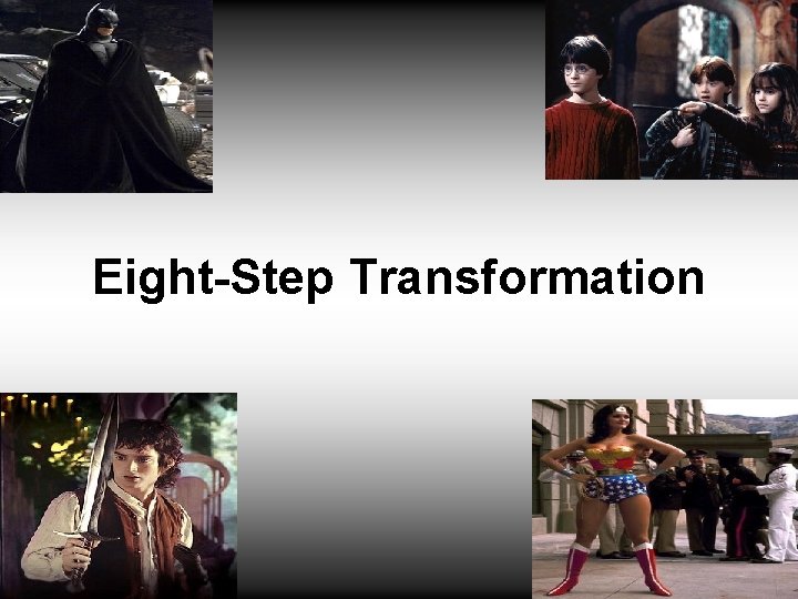 Eight-Step Transformation 