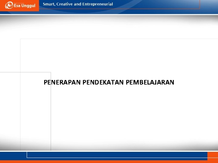 PENERAPAN PENDEKATAN PEMBELAJARAN 