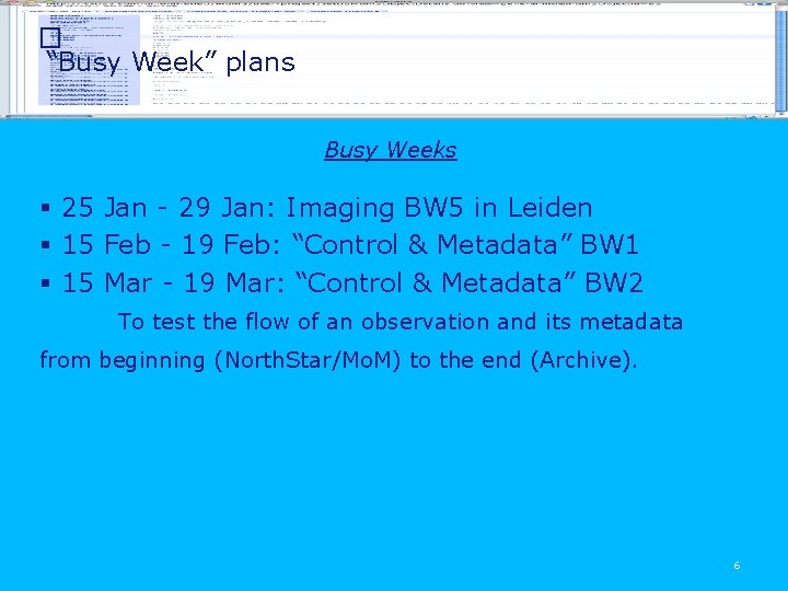 � “Busy Week” plans Busy Weeks § 25 Jan - 29 Jan: Imaging BW