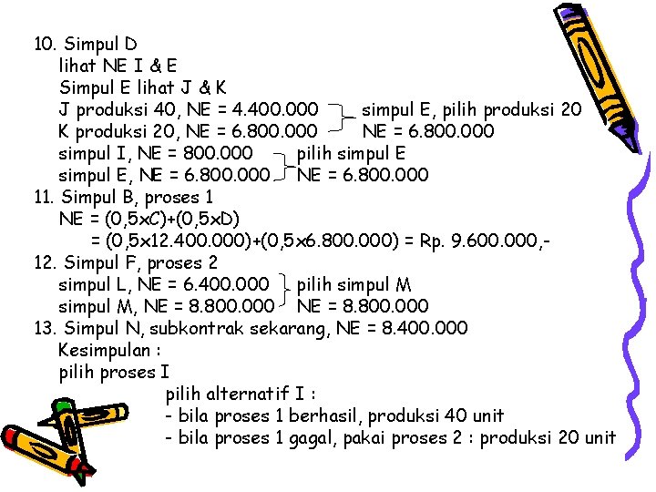 10. Simpul D lihat NE I & E Simpul E lihat J & K