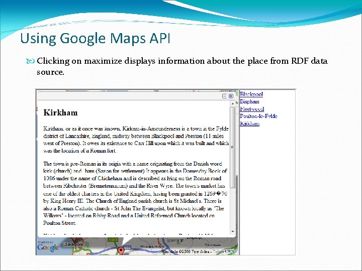 Using Google Maps API Clicking on maximize displays information about the place from RDF