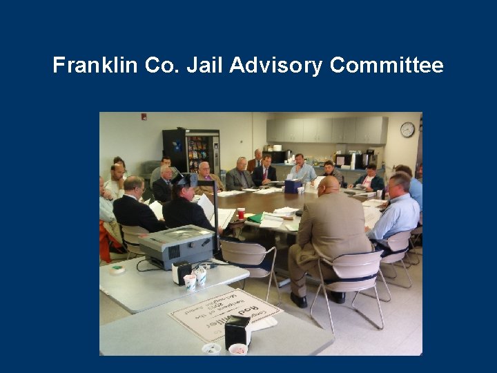 Franklin Co. Jail Advisory Committee 