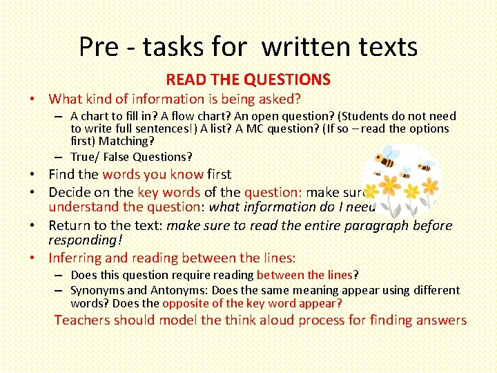 Pre - tasks for written texts READ THE QUESTIONS • What kind of information