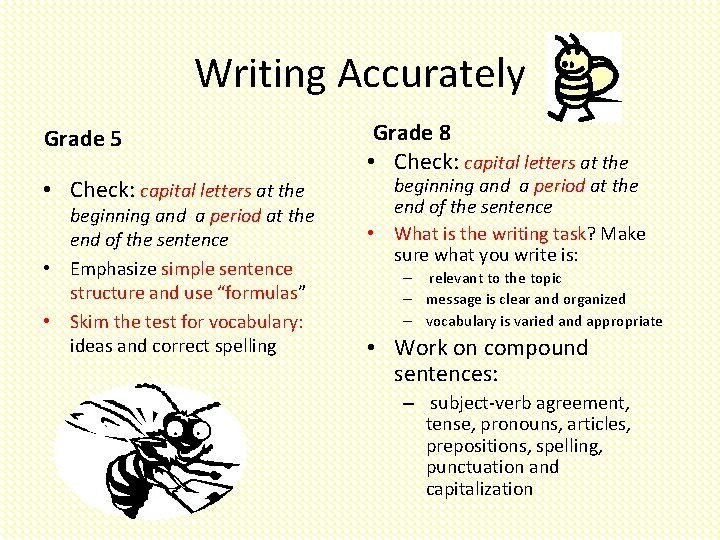 Writing Accurately Grade 5 • Check: capital letters at the beginning and a period