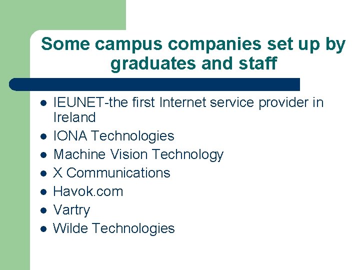 Some campus companies set up by graduates and staff l l l l IEUNET-the