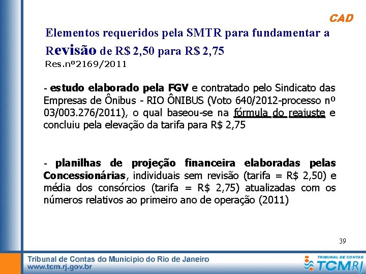 CAD Elementos requeridos pela SMTR para fundamentar a Revisão de R$ 2, 50 para