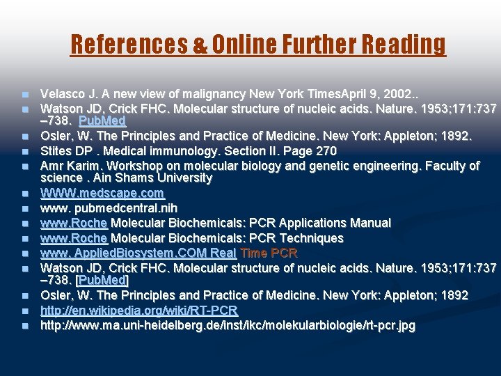 References & Online Further Reading n n n n Velasco J. A new view