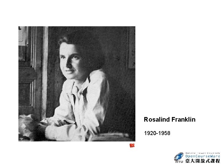 Rosalind Franklin 1920 1958 