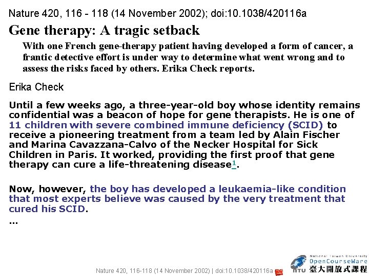 Nature 420, 116 118 (14 November 2002); doi: 10. 1038/420116 a Gene therapy: A
