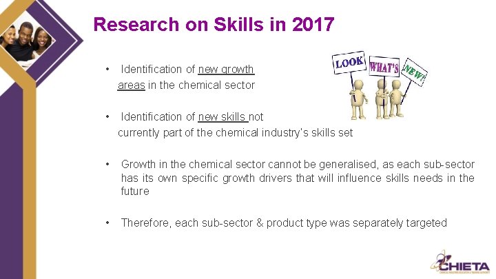 Research on Skills in 2017 • Identification of new growth areas in the chemical