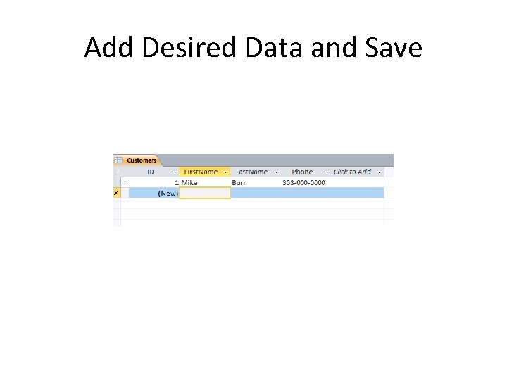 Add Desired Data and Save Add Desired Data and Save