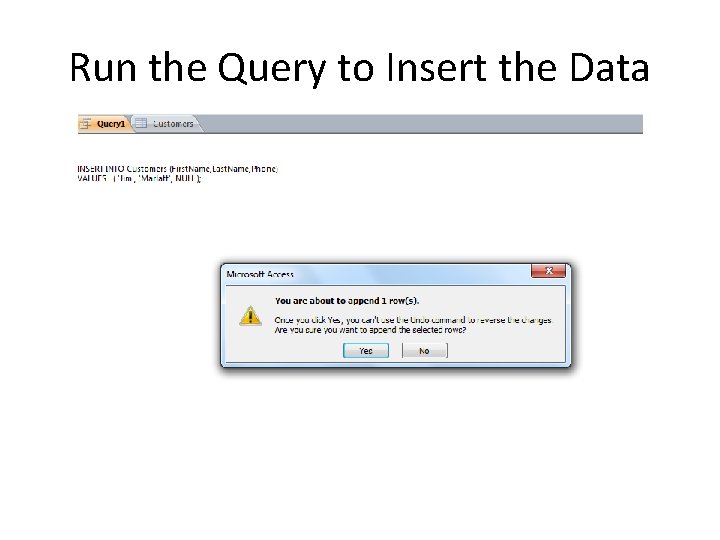Run the Query to Insert the Data Run the Query to Insert the Data