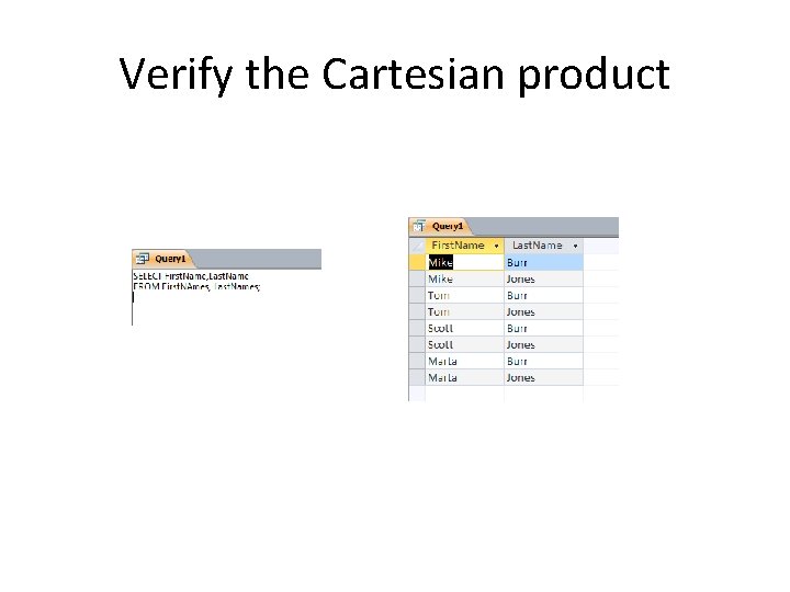 Verify the Cartesian product Verify the Cartesian product