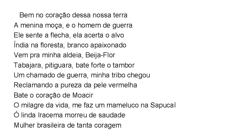  Bem no coração dessa nossa terra A menina moça, e o homem de