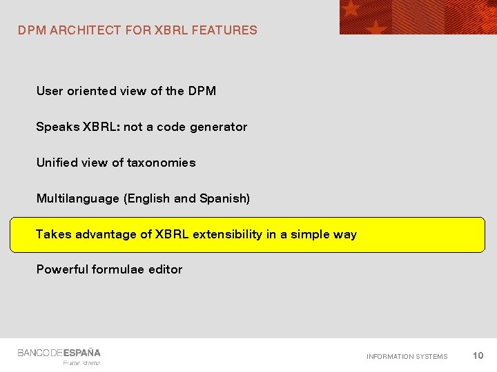 DPM ARCHITECT FOR XBRL FEATURES User oriented view of the DPM Speaks XBRL: not DPM ARCHITECT FOR XBRL FEATURES User oriented view of the DPM Speaks XBRL: not