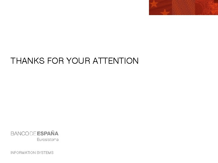 THANKS FOR YOUR ATTENTION INFORMATION SYSTEMS 