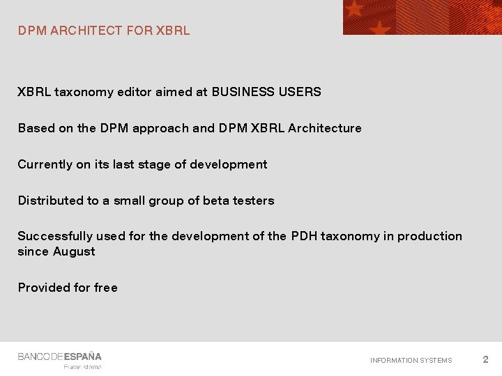 DPM ARCHITECT FOR XBRL taxonomy editor aimed at BUSINESS USERS Based on the DPM