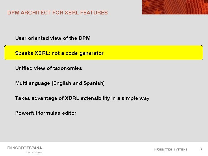 DPM ARCHITECT FOR XBRL FEATURES User oriented view of the DPM Speaks XBRL: not DPM ARCHITECT FOR XBRL FEATURES User oriented view of the DPM Speaks XBRL: not