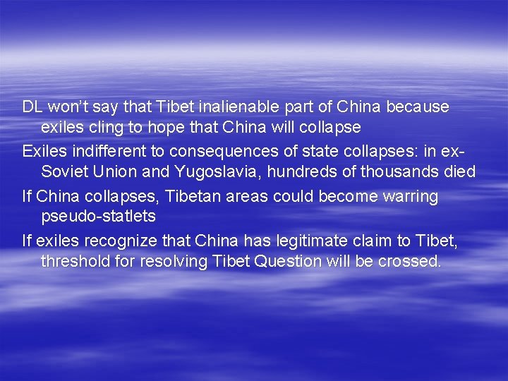 DL won’t say that Tibet inalienable part of China because exiles cling to hope