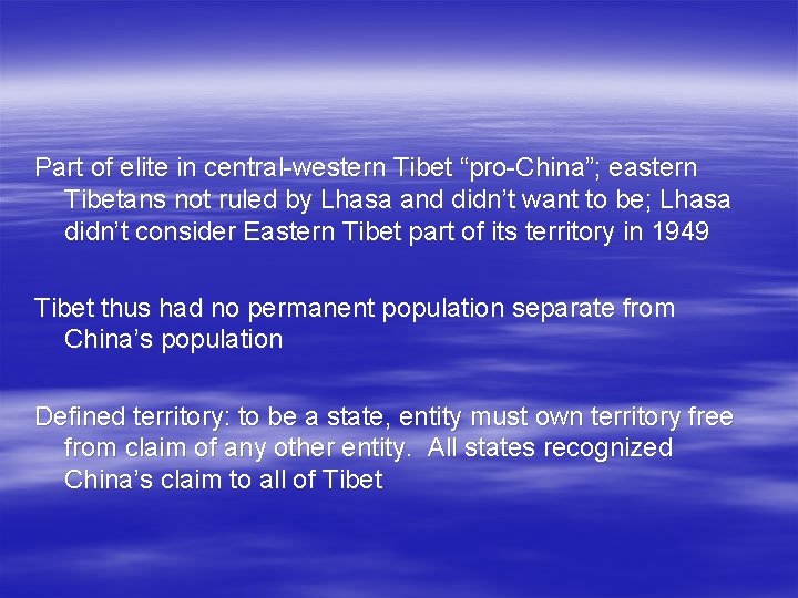 Part of elite in central-western Tibet “pro-China”; eastern Tibetans not ruled by Lhasa and