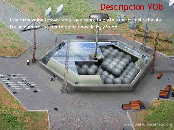 Descripción VOB Una instalación fotovoltaica, que cubre la parte superior del vehículo. De un