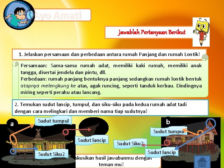 Ayo Amati Jawablah Pertanyaan Berikut 1. Jelaskan persamaan dan perbedaan antara rumah Panjang dan
