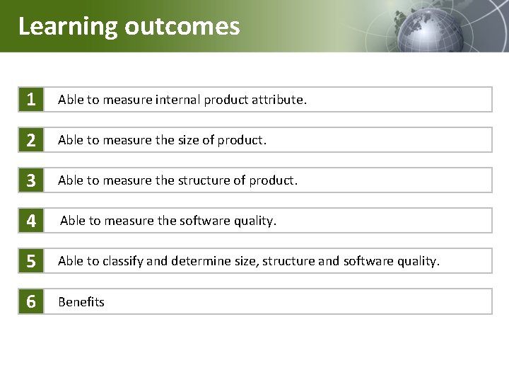 Learning outcomes 1 Able to measure internal product attribute. 2 Able to measure the