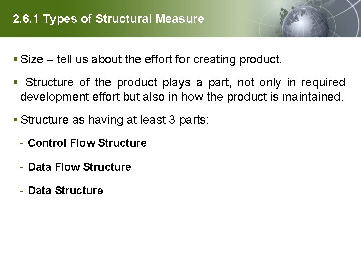 2. 6. 1 Types of Structural Measure § Size – tell us about the