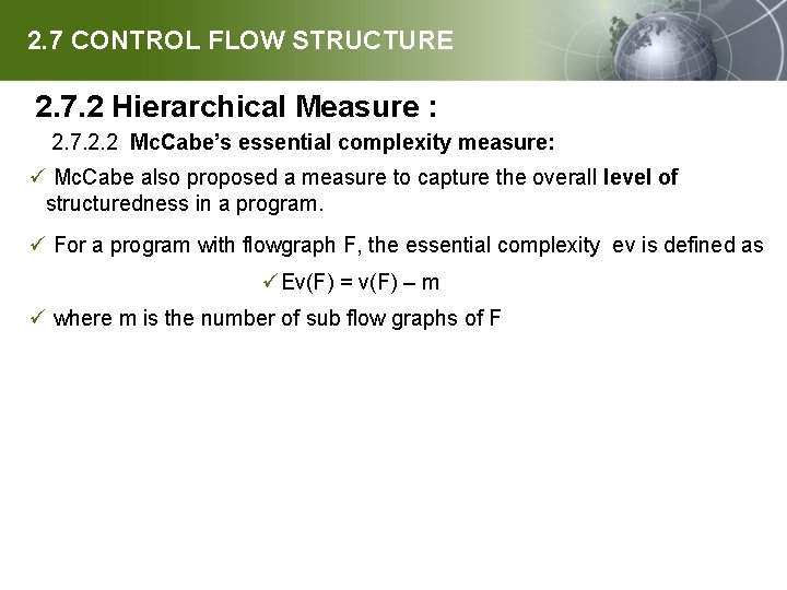 2. 7 CONTROL FLOW STRUCTURE 2. 7. 2 Hierarchical Measure : 2. 7. 2.