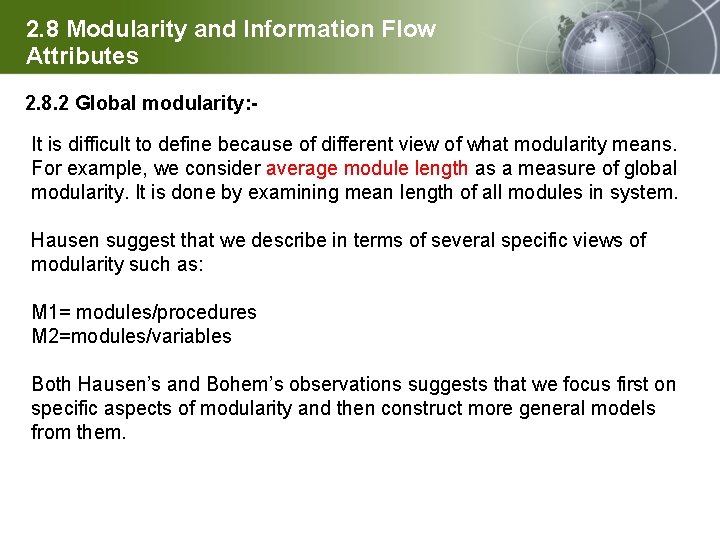 2. 8 Modularity and Information Flow Attributes 2. 8. 2 Global modularity: It is