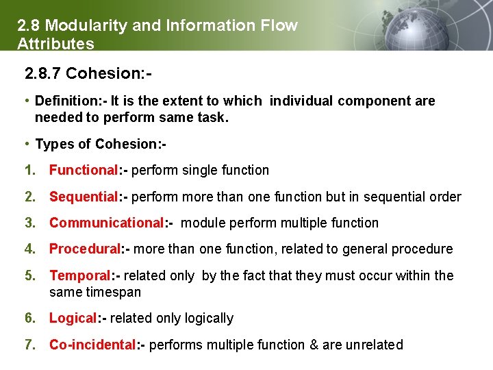 2. 8 Modularity and Information Flow Attributes 2. 8. 7 Cohesion: • Definition: -