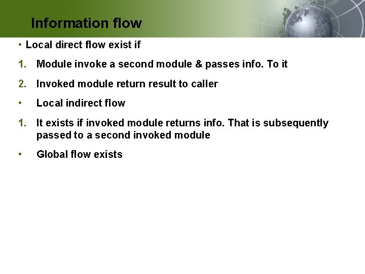 q. Information flow • Local direct flow exist if 1. Module invoke a second