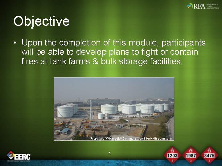 Objective • Upon the completion of this module, participants will be able to develop