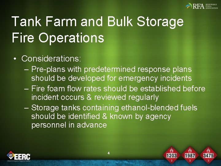 Tank Farm and Bulk Storage Fire Operations • Considerations: – Pre-plans with predetermined response