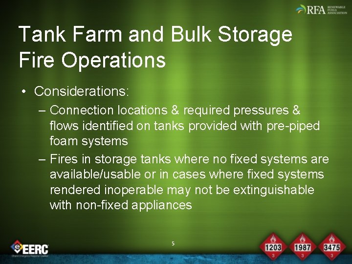 Tank Farm and Bulk Storage Fire Operations • Considerations: – Connection locations & required