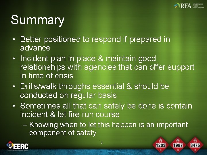 Summary • Better positioned to respond if prepared in advance • Incident plan in