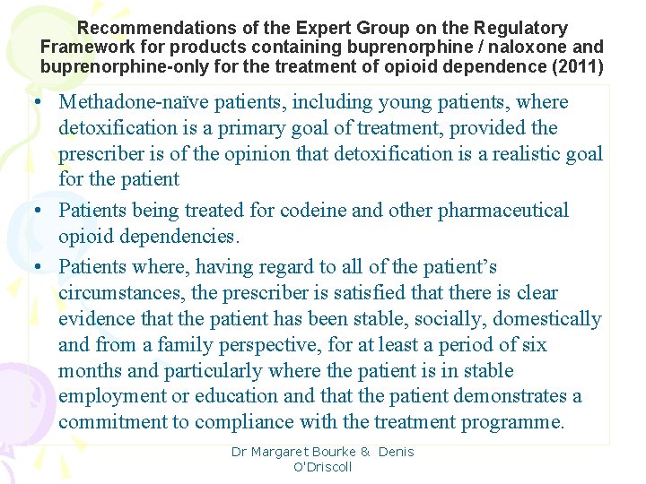 Recommendations of the Expert Group on the Regulatory Framework for products containing buprenorphine /