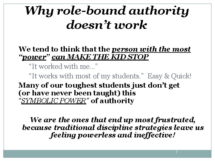 Why role-bound authority doesn’t work We tend to think that the person with the