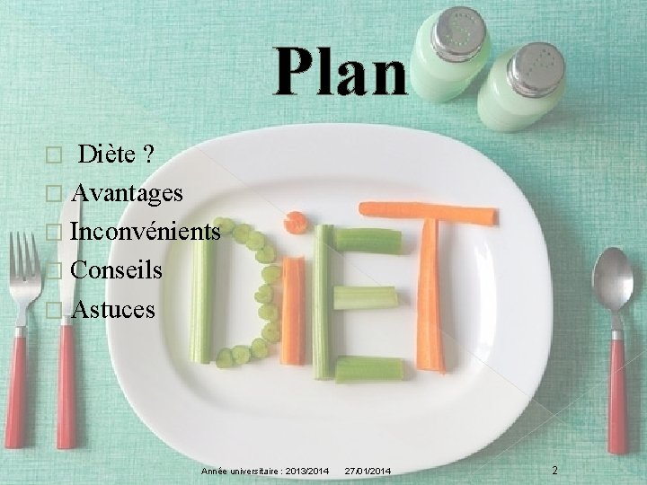 Plan Diète ? � Avantages � Inconvénients � Conseils � Astuces � Année universitaire
